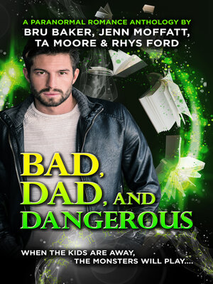 cover image of Bad, Dad, and Dangerous